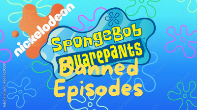 SpongeBob  SquarePants Are banned episodes