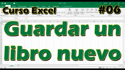 CURSO EXCEL [06] ► Cómo Guardar un LIBRO NUEVO