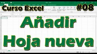 CURSO EXCEL [08] ► Añadir HOJA NUEVA