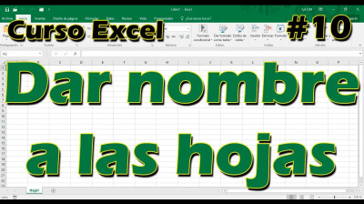 CURSO EXCEL [10] ► Dar NOMBRE a las HOJAS