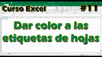 CURSO EXCEL [11] ► Dar COLOR a las ETIQUETAS de las HOJAS