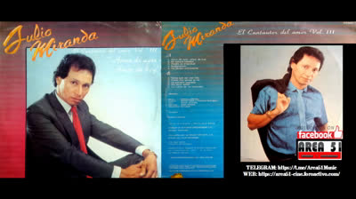 JULIO MIRANDA - AMOR DE AYER, AMOR DE HOY (1988)(FULL ALBUM)