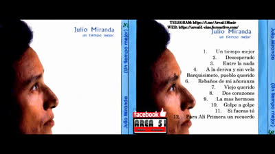 JULIO MIRANDA - UN TIEMPO MEJOR (1985)