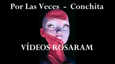 Conchita - POR LAS VECES (Conchita Oficial) ROSARAM VÍDEOS N- 317