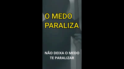 NÃO DEIXA O MEDO TE PARALIZAR