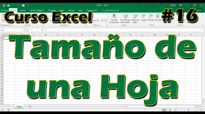 CURSO EXCEL [16] ► TAMAÑO de una HOJA