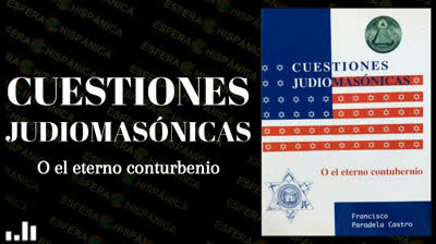 Cuestiones Judiomasónicas o El eterno contubernio-Audiolibro parte I