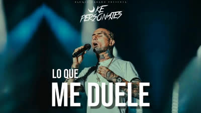 Ke Personajes - Lo Que Me Duele (Versión Completa)