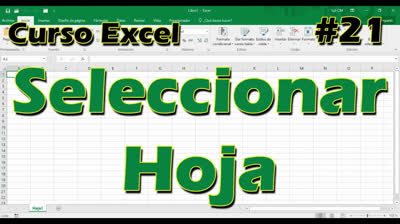 CURSO EXCEL [21] ► SELECCIONAR Hoja