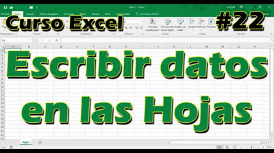CURSO EXCEL [22] ► Escribir datos en las hojas