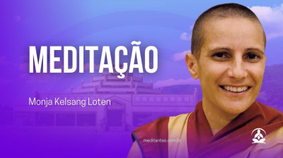 Meditação Pura Luz com Monja Kelsang Loten - Meditantes PodCast #12