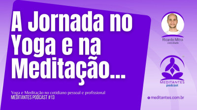 A Jornada do Casal no Yoga e na Meditação - Meditantes PodCast #13